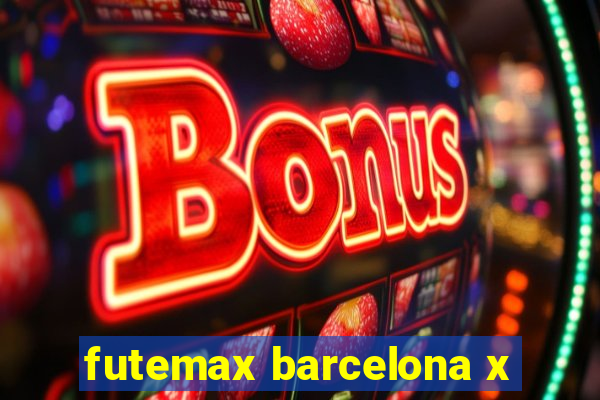 futemax barcelona x